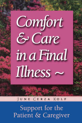 Book cover for Comfort & Care In A Final Illness