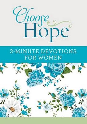 Book cover for Choose Hope: 3-Minute Devotions for Women