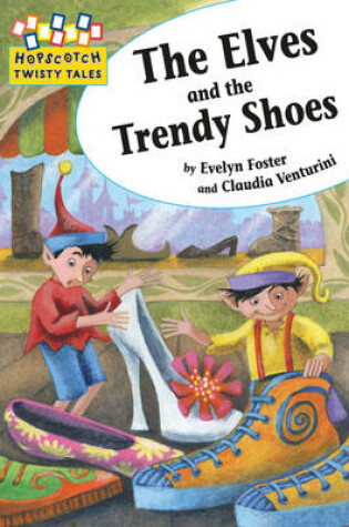 Cover of The Elves and the Trendy Shoes