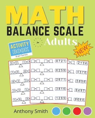 Book cover for NEW!! Math Balance Scale Activity Book For Adults & Kids