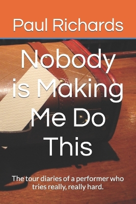 Book cover for Nobody is Making Me Do This