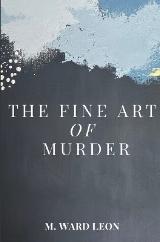 Cover of The Fine Art of Murder