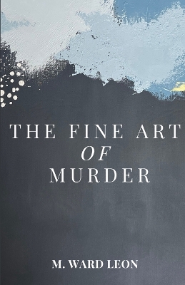 Cover of The Fine Art of Murder