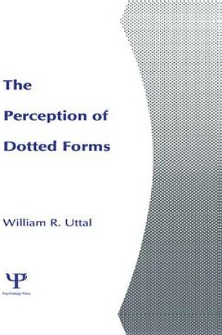 Cover of The Perception of Dotted Forms