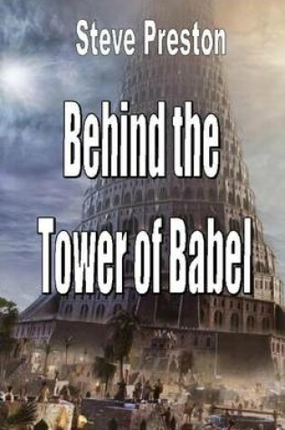 Cover of Behind the Tower of Babel