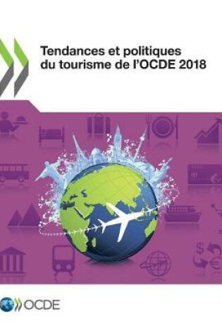 Cover of Tendances Et Politiques Du Tourisme de l'Ocde 2018