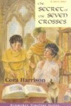 Book cover for The Secret of the Seven Crosses