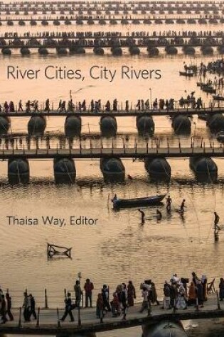 Cover of River Cities, City Rivers