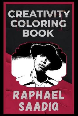 Book cover for Raphael Saadiq Creativity Coloring Book