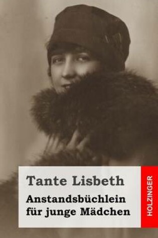 Cover of Anstandsbuchlein fur junge Madchen