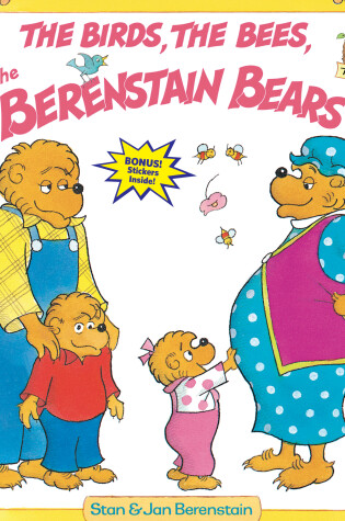 Cover of The Birds, the Bees, and the Berenstain Bears