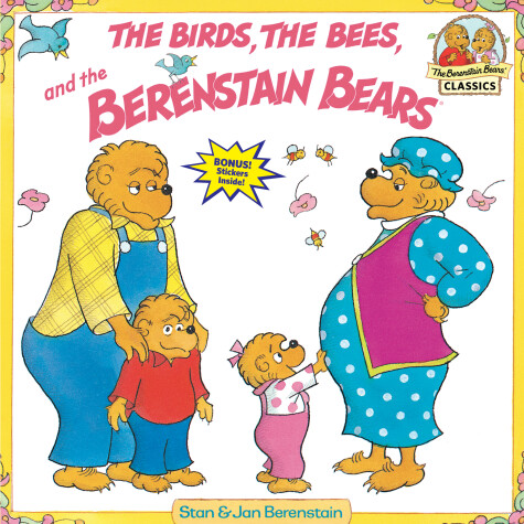 Book cover for The Birds, the Bees, and the Berenstain Bears