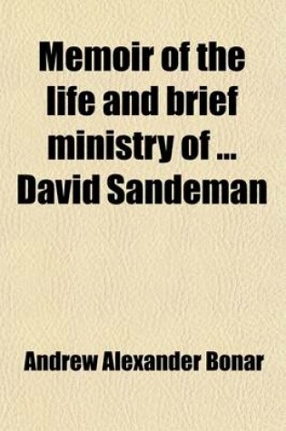 Cover of Memoir of the Life and Brief Ministry of David Sandeman