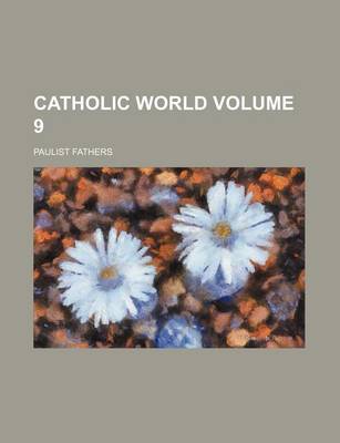 Book cover for Catholic World Volume 9