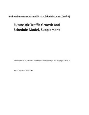 Book cover for Future Air Traffic Growth and Schedule Model, Supplement