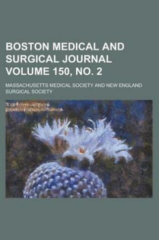 Cover of Boston Medical and Surgical Journal Volume 150, No. 2