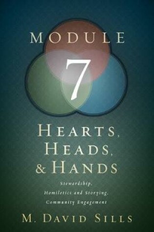 Cover of Hearts, Heads, and Hands- Module 7