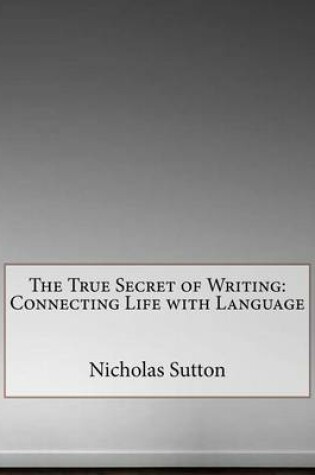 Cover of The True Secret of Writing