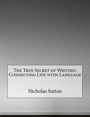 Book cover for The True Secret of Writing