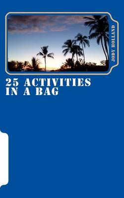 Book cover for 25 Activities In A Bag