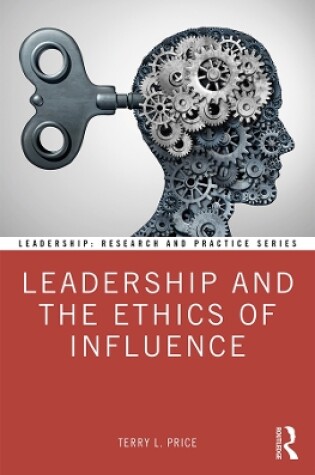 Cover of Leadership and the Ethics of Influence
