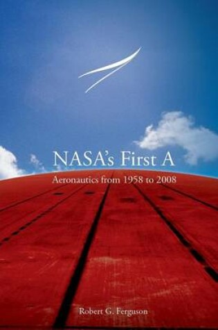 Cover of NASA's First a Aeronautics from 1958 to 2008