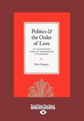 Cover of Politics and the Order of Love (1 Volume Set)