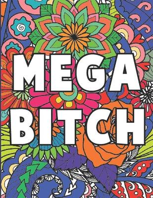 Book cover for Mega Bitch