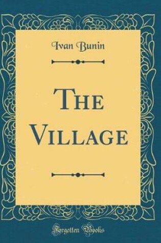 Cover of The Village (Classic Reprint)