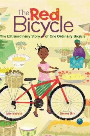 Cover of The Red Bicycle: The Extraordinary Story of One Ordinary Bicycle