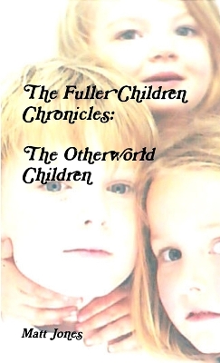 Book cover for The Fuller Children Chronicles