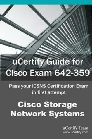 Cover of Ucertify Guide for Cisco Exam 642-359