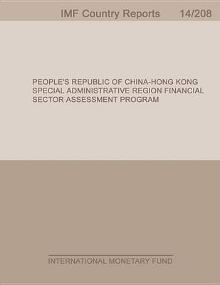 Book cover for People S Republic of China-Hong Kong Special Administrative Region: Financial Sector Assessment Program-Oversight and Supervision of Financial Market Infrastructures-Technical Note