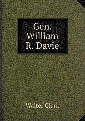 Book cover for Gen. William R. Davie