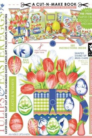 Cover of Tulips and Easter Eggs Cut-n-Make Book