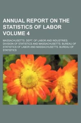 Cover of Annual Report on the Statistics of Labor Volume 4