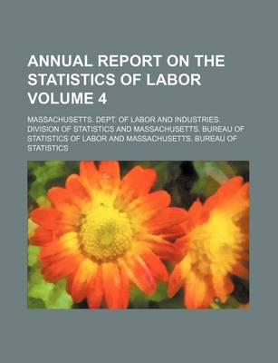 Book cover for Annual Report on the Statistics of Labor Volume 4