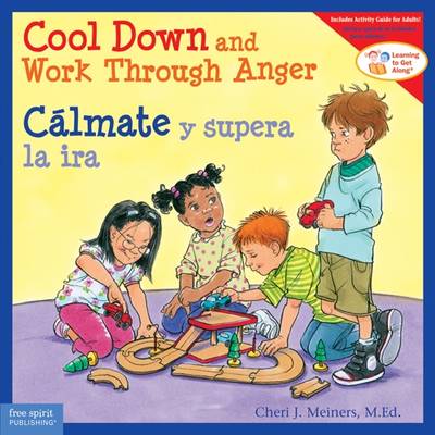 Cover of Cool Down and Work Through Anger/Calmate y Supera La IRA (Learning to Get Along(r))