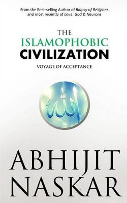 Book cover for The Islamophobic Civilization