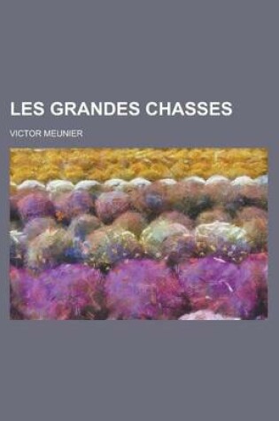 Cover of Les Grandes Chasses