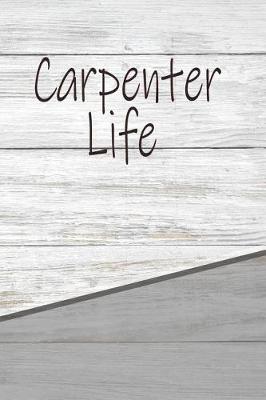 Book cover for Carpenter Life