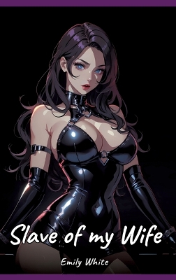 Book cover for Slave of my Wife