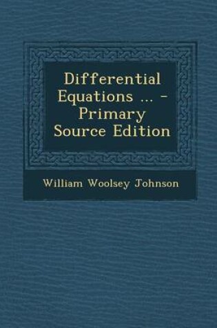 Cover of Differential Equations ... - Primary Source Edition