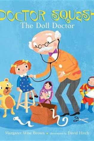 Cover of Doctor Squash the Doll Doctor