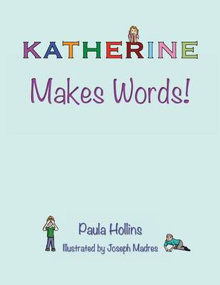 Book cover for Katherine Makes Words!