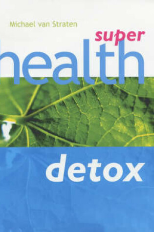 Cover of Super Health Detox