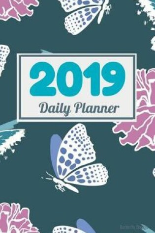 Cover of 2019 Daily Planner Butterfly Design