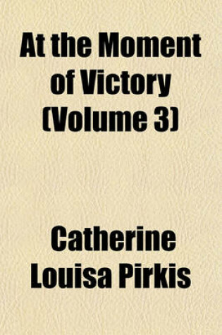 Cover of At the Moment of Victory (Volume 3)