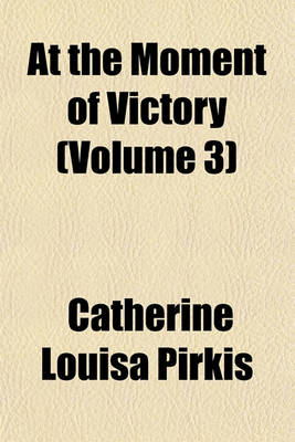 Book cover for At the Moment of Victory (Volume 3)