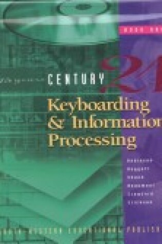 Cover of Century 21 Keyboarding and Information Processing, Book 1